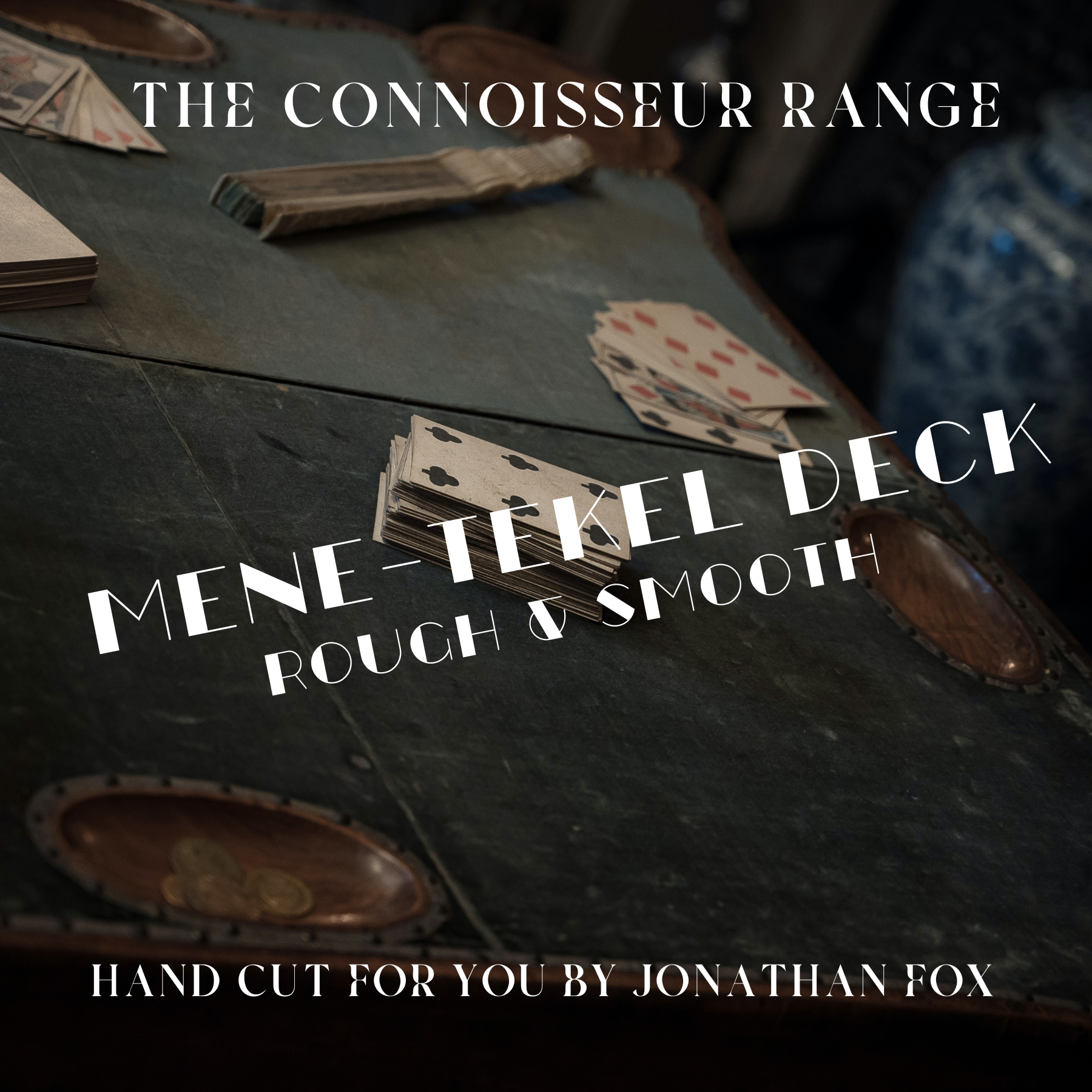 Mene Tekel Deck Rough and Smooth by Jonathan Fox