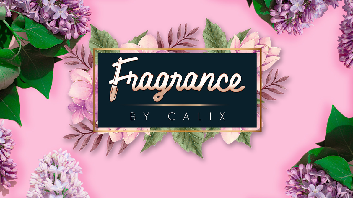 FRAGRANCE by Calix