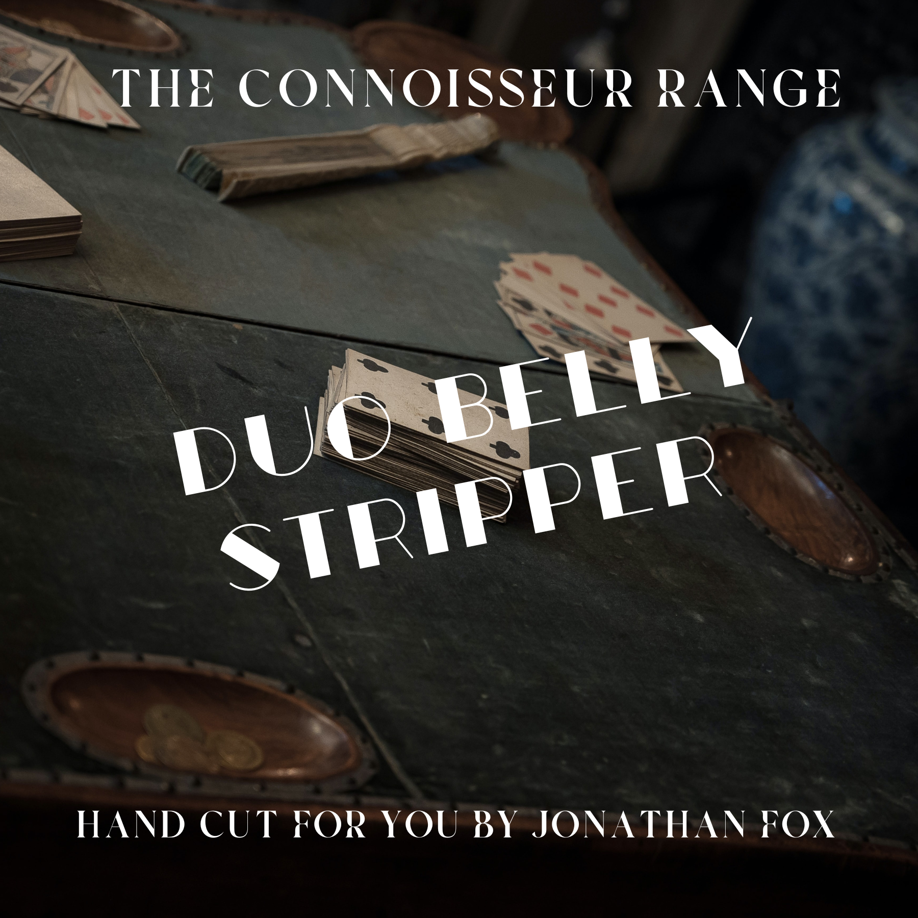 DUO Belly Stripper by Jonathan Fox